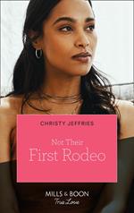 Not Their First Rodeo (Twin Kings Ranch, Book 3) (Mills & Boon True Love)