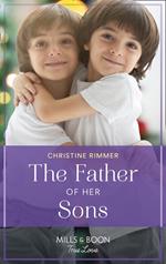 The Father Of Her Sons (Wild Rose Sisters, Book 1) (Mills & Boon True Love)