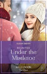 Reunited Under The Mistletoe (A Wedding in New York, Book 3) (Mills & Boon True Love)