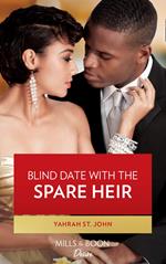 Blind Date With The Spare Heir (Locketts of Tuxedo Park, Book 2) (Mills & Boon Desire)