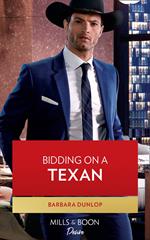 Bidding On A Texan (Texas Cattleman's Club: Heir Apparent, Book 8) (Mills & Boon Desire)
