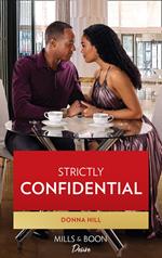 Strictly Confidential (The Grants of DC, Book 3) (Mills & Boon Desire)