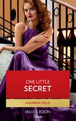 One Little Secret (Dynasties: The Carey Center, Book 4) (Mills & Boon Desire)