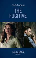 The Fugitive (A Marshal Law Novel, Book 1) (Mills & Boon Heroes)