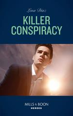 Killer Conspiracy (The Justice Seekers, Book 3) (Mills & Boon Heroes)