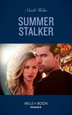 Summer Stalker (A North Star Novel Series, Book 1) (Mills & Boon Heroes)