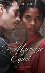 A Marriage Of Equals (Mills & Boon Historical)