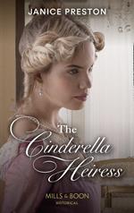 The Cinderella Heiress (Lady Tregowan's Will, Book 2) (Mills & Boon Historical)