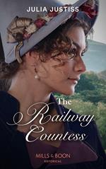 The Railway Countess (Mills & Boon Historical) (Heirs in Waiting, Book 2)