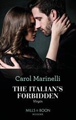 The Italian's Forbidden Virgin (Those Notorious Romanos, Book 2) (Mills & Boon Modern)
