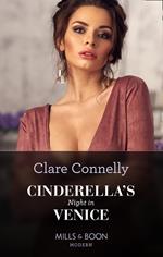 Cinderella's Night In Venice (Signed, Sealed…Seduced, Book 2) (Mills & Boon Modern)