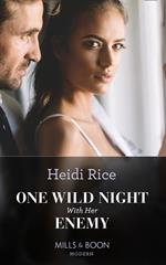 One Wild Night With Her Enemy (Hot Summer Nights with a Billionaire, Book 1) (Mills & Boon Modern)