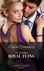 My Forbidden Royal Fling (Mills & Boon Modern)