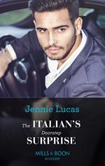 The Italian's Doorstep Surprise (Mills & Boon Modern)