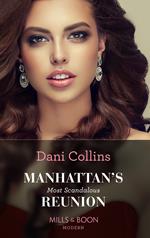Manhattan's Most Scandalous Reunion (The Secret Sisters, Book 2) (Mills & Boon Modern)