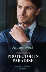 The Innocent's Protector In Paradise (Mills & Boon Modern)