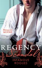 Regency Scandal: Infamous Rogues: Highland Heiress (Regency Highland) / Highland Rogue, London Miss