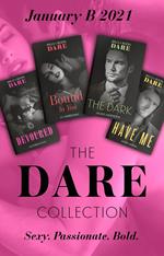 The Dare Collection January 2021 B: In the Dark (Playing for Pleasure) / Bound to You / Have Me / Devoured