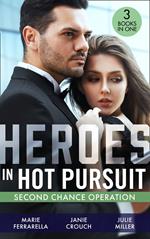 Heroes In Hot Pursuit: Second Chance Operation: Colton Baby Rescue (The Coltons of Red Ridge) / Battle Tested / APB: Baby