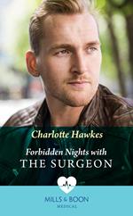 Forbidden Nights With The Surgeon (Billionaire Twin Surgeons, Book 2) (Mills & Boon Medical)