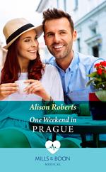 One Weekend In Prague (Mills & Boon Medical)