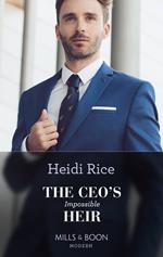 The Ceo's Impossible Heir (Secrets of Billionaire Siblings, Book 2) (Mills & Boon Modern)