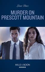 Murder On Prescott Mountain (A Tennessee Cold Case Story, Book 1) (Mills & Boon Heroes)