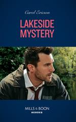 Lakeside Mystery (The Lost Girls, Book 2) (Mills & Boon Heroes)
