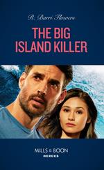 The Big Island Killer (Hawaii CI, Book 1) (Mills & Boon Heroes)