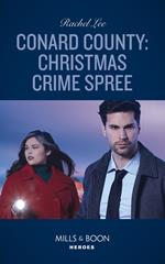 Conard County: Christmas Crime Spree (Conard County: The Next Generation, Book 50) (Mills & Boon Heroes)