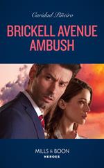 Brickell Avenue Ambush (South Beach Security, Book 2) (Mills & Boon Heroes)