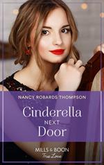 Cinderella Next Door (The Fortunes of Texas: The Wedding Gift, Book 4) (Mills & Boon True Love)