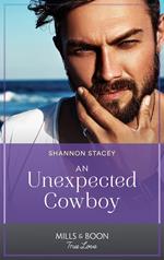An Unexpected Cowboy (Mills & Boon True Love) (Sutton's Place, Book 2)