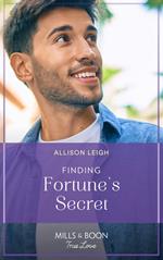 Finding Fortune's Secret (The Fortunes of Texas: The Wedding Gift, Book 6) (Mills & Boon True Love)