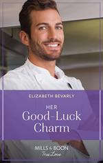 Her Good-Luck Charm (Lucky Stars, Book 2) (Mills & Boon True Love)