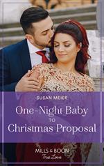 One-Night Baby To Christmas Proposal (A Five-Star Family Reunion, Book 2) (Mills & Boon True Love)