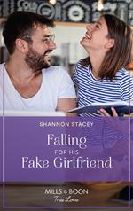 Falling For His Fake Girlfriend (Sutton's Place, Book 4) (Mills & Boon True Love)