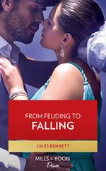 From Feuding To Falling (Texas Cattleman's Club: Fathers and Sons, Book 4) (Mills & Boon Desire)