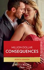 Million-Dollar Consequences (The Dunn Brothers, Book 2) (Mills & Boon Desire)