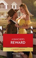 A Rancher's Reward (Heirs of Hardwell Ranch, Book 1) (Mills & Boon Desire)