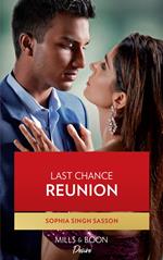 Last Chance Reunion (Nights at the Mahal, Book 3) (Mills & Boon Desire)