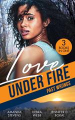 Love Under Fire: Past Wrongs: Killer Investigation (Twilight's Children) / The Dark Woods / Under the Agent's Protection