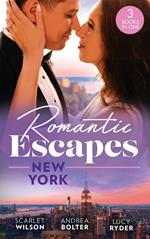 Romantic Escapes: New York: English Girl in New York / Her New York Billionaire / Falling at the Surgeon's Feet