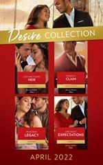The Desire Collection April 2022: Staking a Claim (Texas Cattleman's Club: Ranchers and Rivals) / Lost and Found Heir / Montana Legacy / One Night Expectations