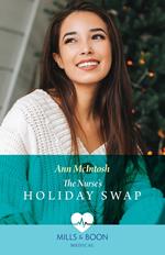 The Nurse's Holiday Swap (Boston Christmas Miracles, Book 1) (Mills & Boon Medical)
