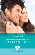 Snowbound Christmas With The Italian Doc (Mills & Boon Medical)