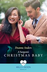 A Surgeon's Christmas Baby (Boston Christmas Miracles, Book 4) (Mills & Boon Medical)