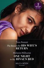 The Reason For His Wife's Return / One Night In My Rival's Bed: The Reason for His Wife's Return (Billion-Dollar Fairy Tales) / One Night in My Rival's Bed (Mills & Boon Modern)