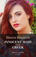 Innocent Maid For The Greek (Mills & Boon Modern)