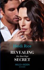 Revealing Her Best Kept Secret (Mills & Boon Modern)